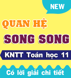 Quan hệ song song (KNTT_T11)